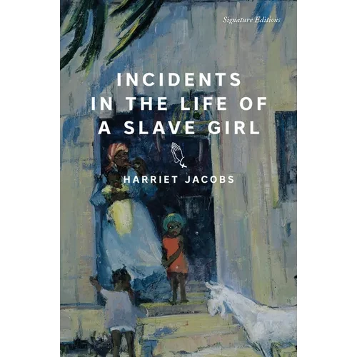 Incidents in the Life of a Slave Girl - Paperback