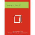 The Story Of The U-505 - Hardcover