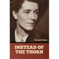 Instead of the Thorn - Paperback
