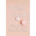 Inhale Exhale - Paperback