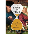 The Price of Time: The Real Story of Interest - Paperback