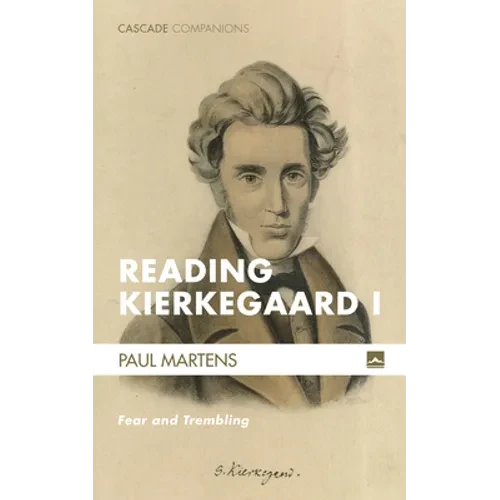 Reading Kierkegaard I: Fear and Trembling - Hardcover