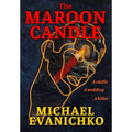 The Maroon Candle - Hardcover