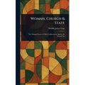Woman, Church & State - Hardcover