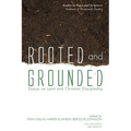 Rooted and Grounded: Essays on Land and Christian Discipleship - Hardcover