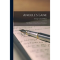 Angell's Lane: the History of a Little Street in Providence - Paperback