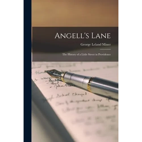Angell's Lane: the History of a Little Street in Providence - Paperback