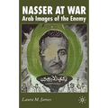 Nasser at War: Arab Images of the Enemy