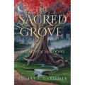 The Sacred Grove: Legacy of Shadows - Paperback