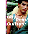Gay Print Culture: A Transnational History of North America - Paperback