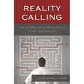 Reality Calling: The Story of a Principal's First Semester - Paperback