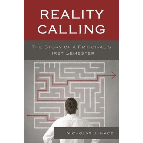 Reality Calling: The Story of a Principal's First Semester - Paperback
