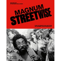 Magnum Streetwise: The Ultimate Collection of Street Photography