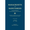 Massachusetts and Maine Families in the Ancestry of Walter Goodwin Davis: A Reprinting, in Alphabetical Order by Surname, of the Sixteen Multi-Ancesto - Paperback