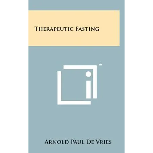 Therapeutic Fasting - Hardcover