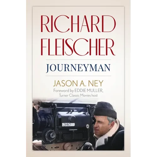 Richard Fleischer: Journeyman - Paperback