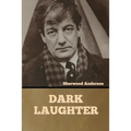 Dark Laughter - Paperback