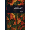 The Invisible Government - Paperback