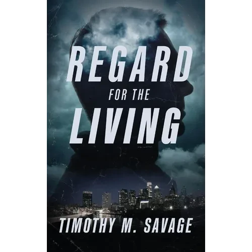Regard for the Living - Hardcover