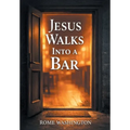 Jesus Walks Into a Bar - Hardcover
