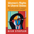 Women's Rights in Liberal States: Patriarchy, Liberalism, Religion and the Chimera of Rights - Paperback