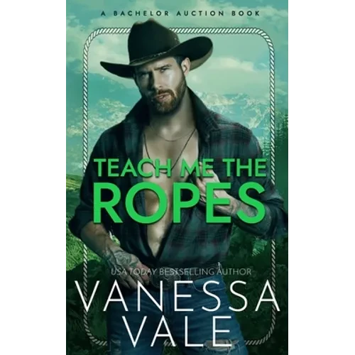 Teach Me The Ropes - Paperback