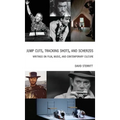 Jump Cuts, Tracking Shots, and Scherzos - Hardcover