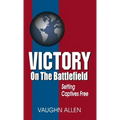 Victory on the Battlefield - Hardcover