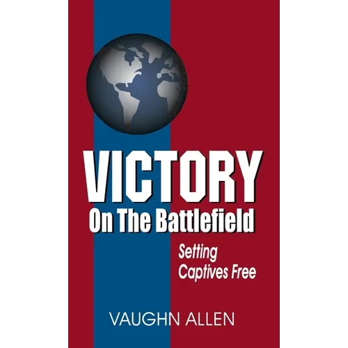Victory on the Battlefield - Hardcover