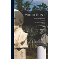 Witch Hunt: the Revival of Heresy - Hardcover
