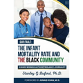 The Infant Mortality Rate and the Black Community - Paperback