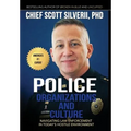 Police Organizations and Culture: Navigating Law Enforcement in Today's Hostile Environment - Hardcover