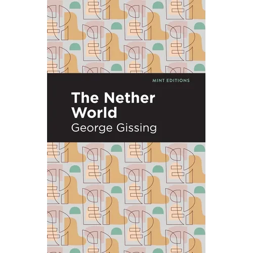The Nether World - Hardcover