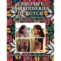 Exquisite Embroideries of Kutch: Practising Communities - Culture, Costumes, Crafts