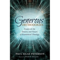 Generous Orthodoxies: Essays on the History and Future of Ecumenical Theology - Paperback