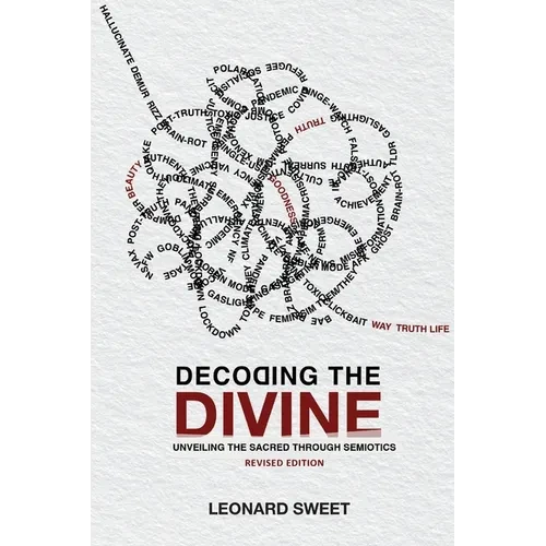 Decoding the Divine: Unveiling the Sacred Through Semiotics - Paperback