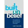 Built on Belief: Why Cultures of Commitment Are the Competitive Advantage - Hardcover
