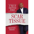 Scar Tissue: A Tale of American Armor - Paperback