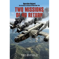 Two Missions of No Return: Operation Halyard - Paperback