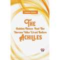The Golden Fleece And The Heroes Who Lived Before Achilles - Paperback