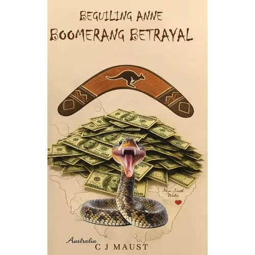 Boomerang Betrayal: Beguiling Anne - Hardcover
