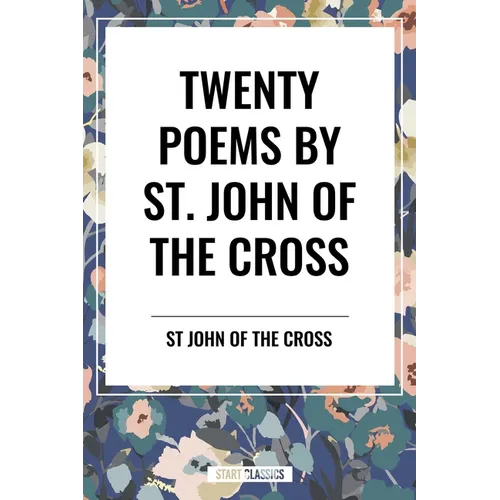 Vingt Poèmes de Saint Jean de la Croix - Broché