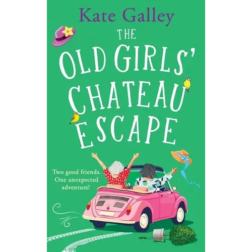 The Old Girls' Chateau Escape - Hardcover