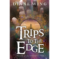 Trips to the Edge: Tales of the Unexpected - Paperback