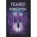 Feared & Forgotten - Paperback