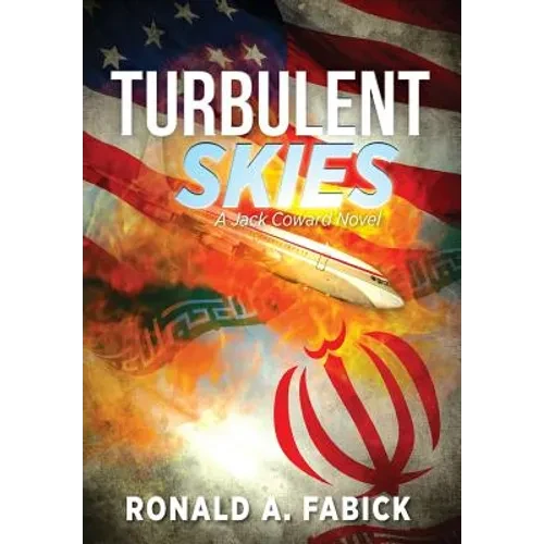 Turbulent Skies: A Jack Coward Novel - Hardcover