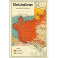 Ethnicizing Europe: Hate and Violence After Versailles - Hardcover