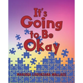 It's Going to Be Okay - Paperback