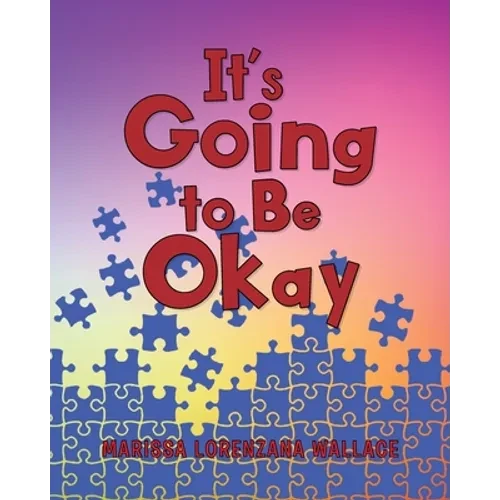 It's Going to Be Okay - Paperback