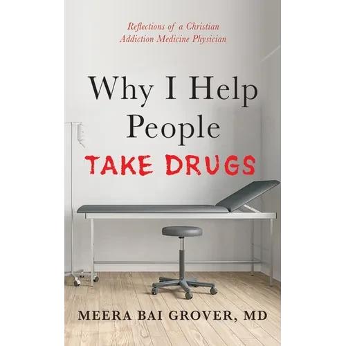 Why I Help People Take Drugs - Hardcover
